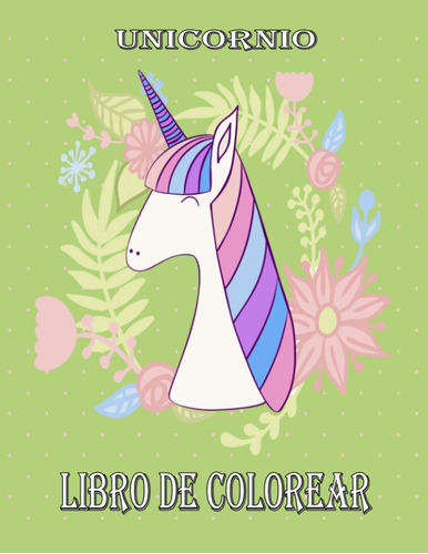 Libro: Unicornio Libro De Colorear: Gran Regalo Para Los Niñ