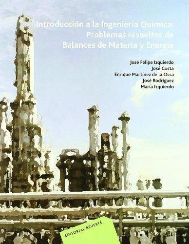 Introduccion A La Ingenieria Quimica, De J. F. Izquierdo. Editorial Reverté, Tapa Blanda En Español