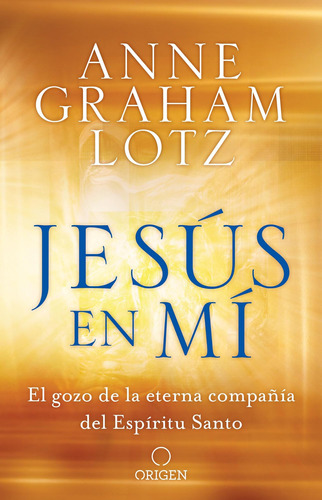 Libro: Jesús Mí: El Gozo Eterna Compañía Del Espíri