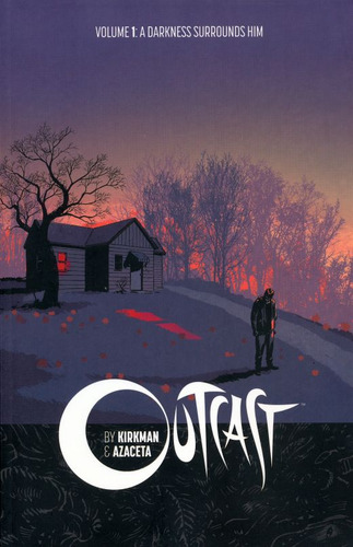 Outcast By Kirkman & Azaceta / Vol. 1. A Darkness Surrounds Him, De Kirkman, Robert. Editorial Image Comics, Tapa Blanda, Edición 1.0 En Español, 2015