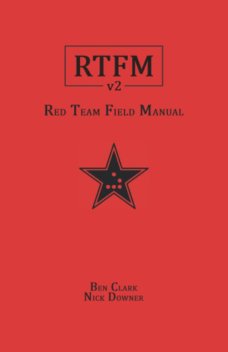 Rtfm: Red Team Field Manual V2 / Ben Clark