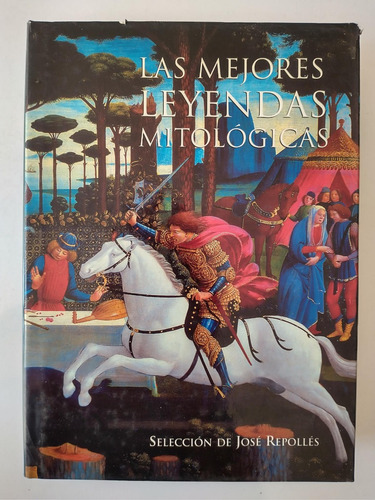 Las Mejores Leyendas Mitológicas Selección De José Repollés (Usado)