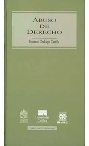 Abuso De Derecho. Gustavo Ordoqui Castilla