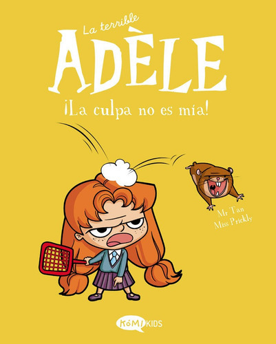 La Terrible Adele Vol 3 La Culpa No Es Mia, De Mr Tan. Editorial Komikids, Tapa Blanda En Español