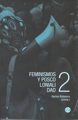 Feminismos Y Poscolonialidad 2 - Karina Bidaseca
