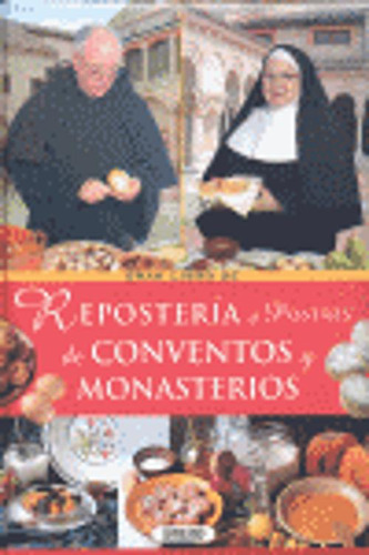 Libro Repostería Postres De Conventos Y Monasterios