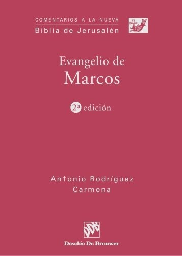 Evangelio De Marcos -: 1b (comentarios A La Biblia De Jerusa