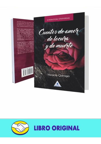Cuentos De Amor, Locura Y De Muerte - Original