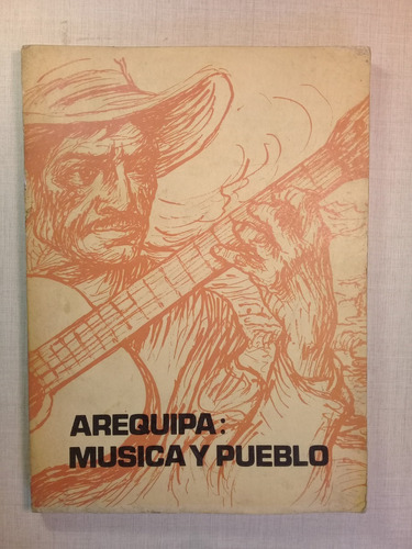 Arequipa Música Y Pueblo Historia Ejemplos Canciones 1984