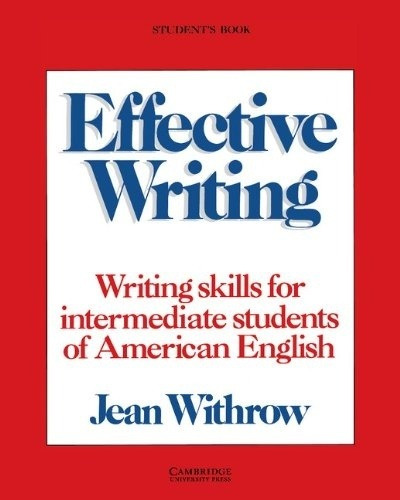 Effective Writing For Intermediate Students Of American Engl