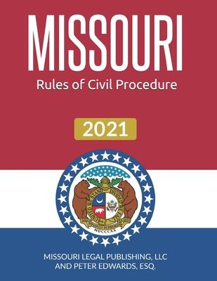 Libro Missouri Rules Of Civil Procedure 2021 : Complete R...