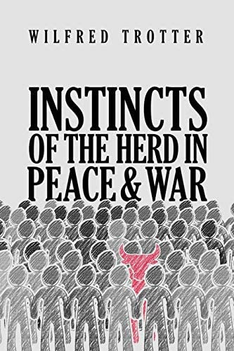 Instincts Of The Herd In Peace And War, De Trotter, Wilfred. Editorial Suzeteo Enterprises, Tapa Blanda En Inglés