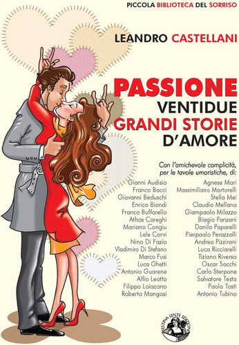 Libro: Passione: Ventidue Grandi Storie D Amore (italian Edi