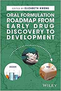 Oral Formulation Roadmap From Early Drug Discovery To Develo