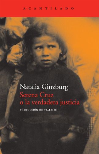 Serena Cruz O La Verdadera Justicia - Ginzburg Natalia