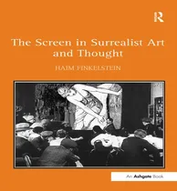 Comprar Libro The Screen In Surrealist Art And Thought - Haim Fin...