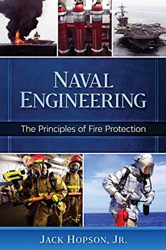 Naval Engineering: The Principles Of Fire Protection, De Hopson, Jr Jack. Editorial 3 Pillars Publishing, Tapa Blanda En Inglés