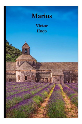 Libro: Marius: Los Miserables Iii Y Iv (spanish Edition)