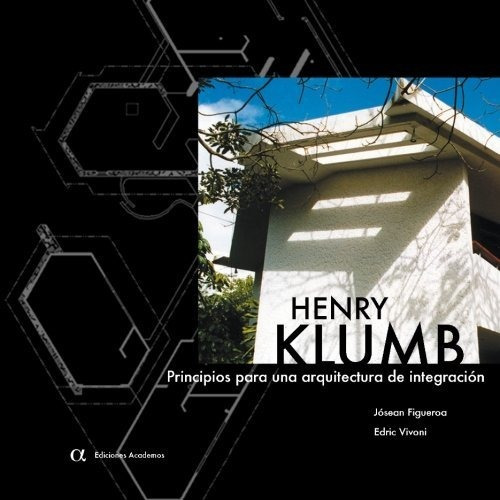 Libro Henry Klumb: Principios Para Una Arquitectura D Lrf