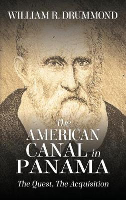Libro The American Canal In Panama : The Quest, The Acqui...