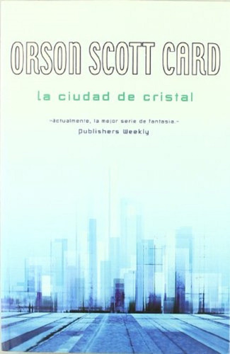 Alvin Maker Vi La Ciudad De Cristal - Orson Scott Card