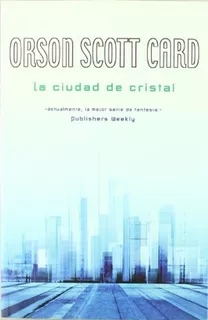 Alvin Maker Vi La Ciudad De Cristal - Orson Scott Card