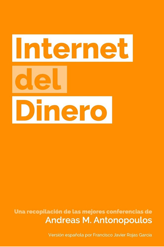 Libro: Internet Del Dinero - Tapa Blanda