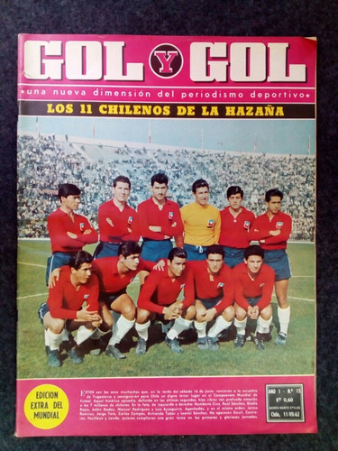 Gol Y Gol, Los 11 Chilenos De La Hazaña. Edicion Extra 1962.
