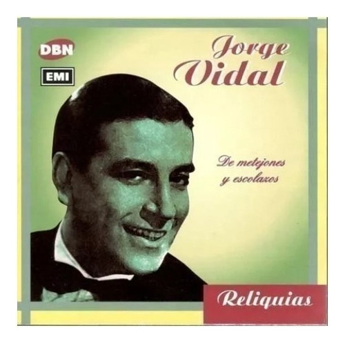 Jorge Vidal De Metejones Y Escolazos Cd