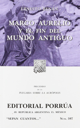 Marco Aurelio y el fin del mundo antiguo: No, de Renan, Ernest., vol. 1. Editorial Porrua, tapa pasta blanda, edición 1 en español, 2013