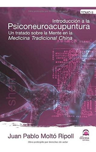 Imagen 1 de 1 de Introducción A La Psiconeuroacupuntura T. Ii. J. P. Moltó