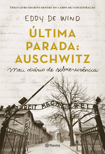 Livro Última Parada: Auschwitz