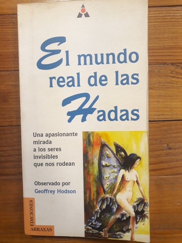 El Mundo Real De Las Hadas. Geoffrey Hodson. Ed. Abraxas