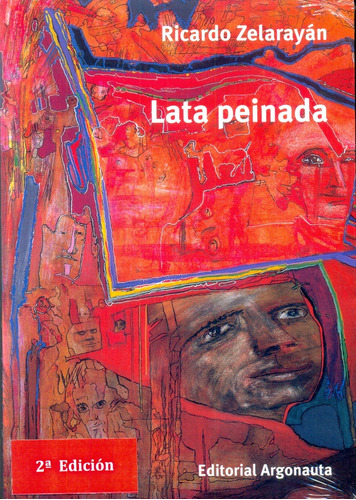 Lata Peinada Y Otros Escritos (reedicion) - Ricardo Zelaraya