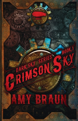 Libro Crimson Sky: A Dark Sky Novel - Braun, Amy