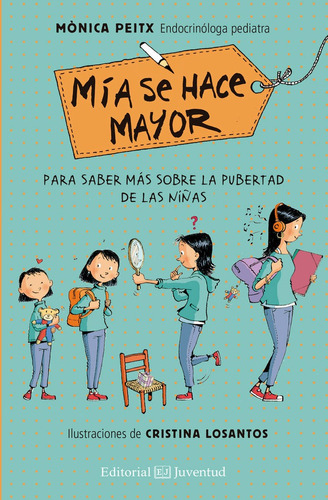 Libro Mia Se Hace Mayor - Peitx, Mã¿nica