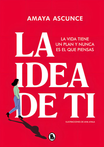 Libro La Idea De Ti - Ascunce, Amaya