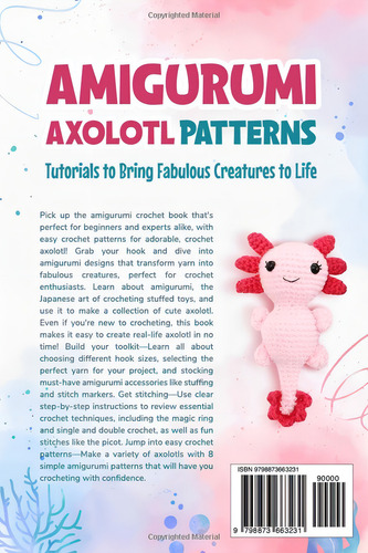 Amigurumi Axolotl Patterns, De Newton, Reece. Editorial Independently Published, Tapa Pasta Blanda, Edición 1 En Inglés, 2024