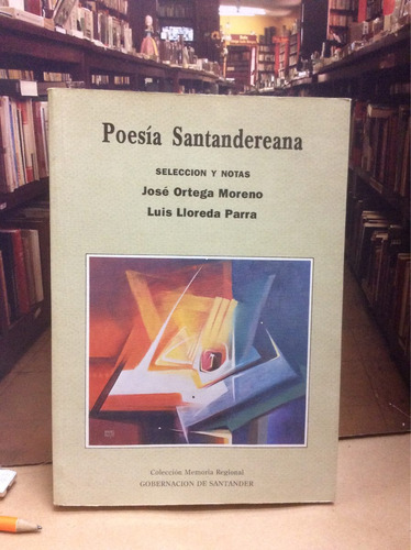Poesía Santandereana. Poemas. Literatura Colombiana.