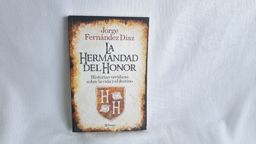 La Hermandad Del Honor Jorge Fernández Díaz Planeta
