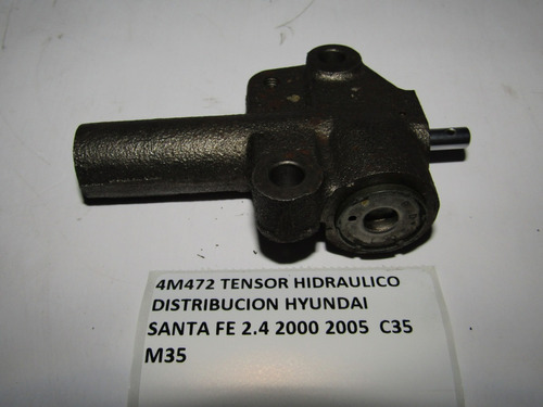 Tensor Hidraulico Distribucion Hyundai Santa Fe 2.4 2000/05