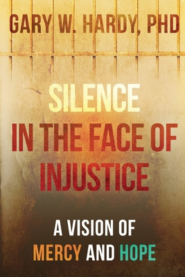 Libro Silence In The Face Of Injustice: A Vision Of Mercy...