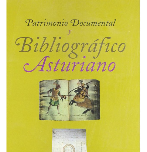 Patrimonio Documental Y Bibliografico Asturiano - Llorden Mi