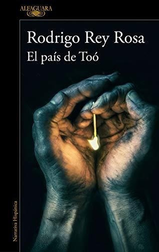 El Pais De Too / The Land Of Too - Rosa, Rodrigo..., De Rosa, Rodrigo. Editorial Alfaguara En Español