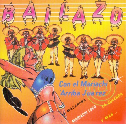 Mariachi Arriba Juarez - Bailazo - Cd - 8 Canciones - Nuevo
