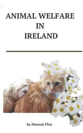 Libro Animal Welfare In Ireland : Animal Care - Hannah Flew