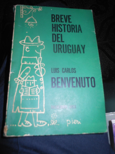 *  Breve Historia Del Uruguay - Luis Carlos Benvenuto