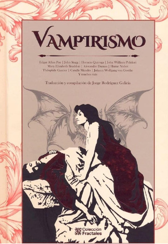 Vampirismo - Horacio Quiroga Edgar A. Poe & J. Stagg - P. D.