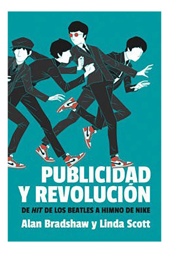 Publicidad Y Revolucion - Alnan Bradshaw Y Lin - #w