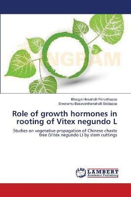 Libro Role Of Growth Hormones In Rooting Of Vitex Negundo...